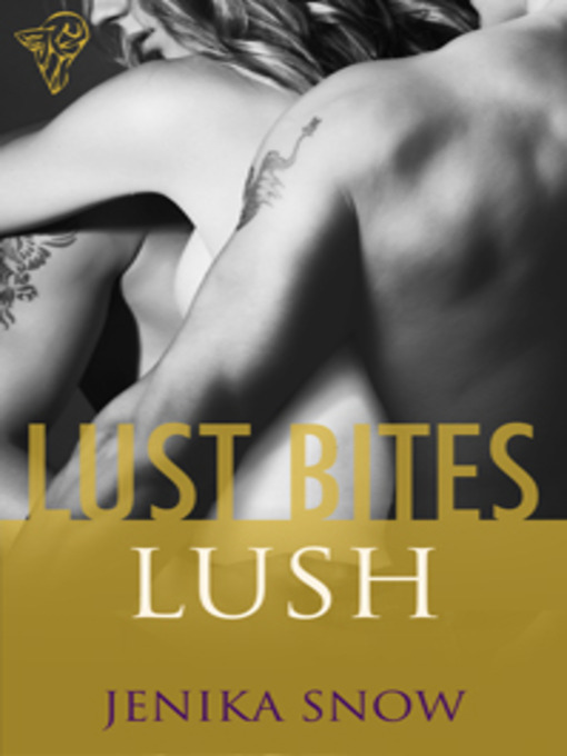 Title details for Lush by Jenika Snow - Available